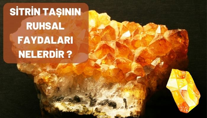 Sitrin Taşının Ruhsal Faydaları Nelerdir?